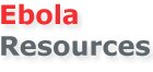 Ebola Resources